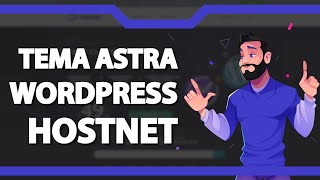 Como instalar o Tema Astra do WordPress na Hostnet Rápido e Fácil 2022 [upl. by Inalaek]