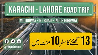 Karachi to Lahore Road Trip  M2 M3 M4 M5 M9  Multan  Sukkur Motorway [upl. by Aile603]