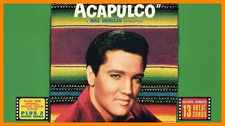 ELVIS PRESLEY — FUN IN ACAPULCO『 1963・FULL ALBUM 』 [upl. by Tiffany]