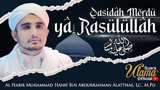 QOSIDAH YA RASULULLAH  HABIB HANIF ALATTHAS [upl. by Barbaraanne]