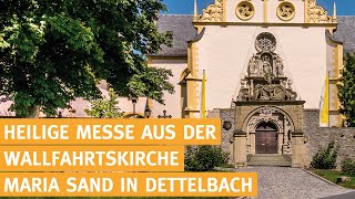 Heilige Messe live aus Dettelbach katholischer Gottesdienst  07092024 [upl. by Chenee]