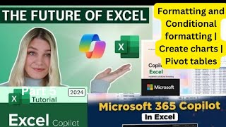 How to use Copilot in Excel  Formatting and Conditional formatting  Create charts  Pivot tables [upl. by Nauq]