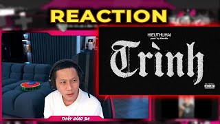 Thầy giáo ba Reaction TRÌNH  HIEUTHUHAI prod by Kewtiie [upl. by Waite738]