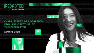 REDACTED 2024  Chain Signatures Workshop From Architecture to Implementation [upl. by Lemahs]