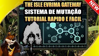 🟡 Sistema de Mutação do The isle Evrima Gateway de 2024 Tutorial Para iniciantes [upl. by Kenton252]