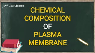 Chemical Composition of Plasma Membrane [upl. by Odnomra]