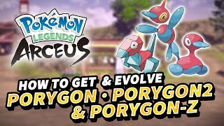 How to get PORYGON PORYGON2 amp PORYGONZ How to evolve Porygon amp Porygon2  Pokemon Legends Arceus [upl. by Atima]