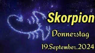 horoskop Skorpion heute Donnerstag 19 September 2024 [upl. by Imailiv]