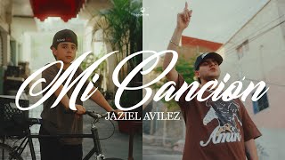 Jaziel Avilez  Mi Canción Video Oficial [upl. by Eerpud]