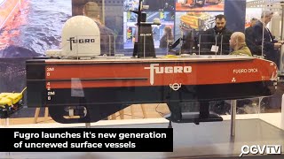 Subsea Expo 2023  Fugro launches its new generation of uncrewed surface vessels [upl. by Zetrom]