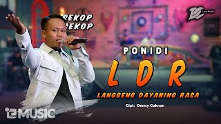 PONIDI  LDR  Langgeng Dayaning Rasa OFFICIAL LIVE MUSIC  DC MUSIK [upl. by Nomaj852]