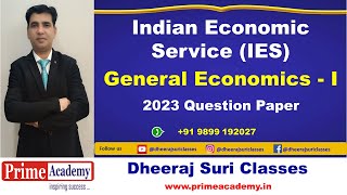 Indian Economic Service IES General Economics  I 2023 Question Paper [upl. by Naesed]