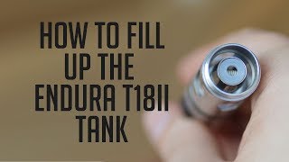 How to fill up the Innokin Endura T18II tank [upl. by Wendie]