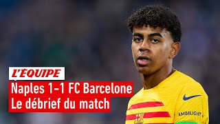 Naples 11 FC Barcelone  Le débrief du match dans lÉquipe du Soir [upl. by Bacon133]