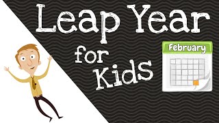 Leap Year for Kids [upl. by Los]