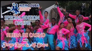 Rueda de casino  JORGE LUNA amp ALL STARS  RITMO CUBA SPECIAL EDITION ONLINE [upl. by Arelus]