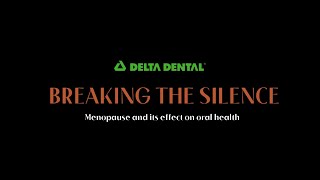 Groundbreaking documentary features Delta Dental insights on the oral healthmenopause connection [upl. by Elleiad]