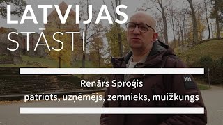 Latvijas stāsti S12E16 Renārs Sproģis – patriots uzņēmējs zemnieks muižkungs [upl. by Ben]