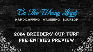 2024 Breeders Cup Turf PreEntries Preview [upl. by Nomyar]