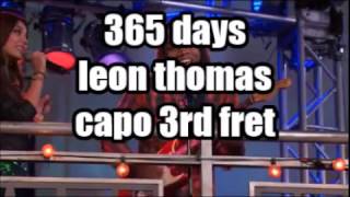 365 Days leon thomas victorious lyrics and chords [upl. by Nivle355]