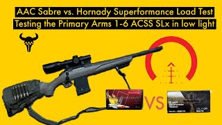 AAC vs Hornady Ammo Test and Primary Arms SLx 16 Low Light Shooting [upl. by Neelasor]