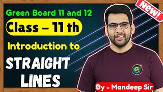 Class  11 Intro to Straight Lines Maths  CBSE NCERT  New Book  Green Board [upl. by Serdna]