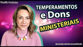 TEMPERAMENTOS e Dons Ministeriais [upl. by Yretsym551]