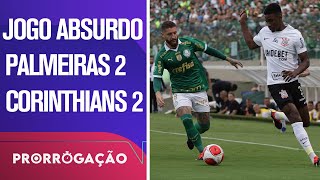 PALMEIRAS 2X2 CORINTHIANS  ENDRICK MARCA E TIMÃO TEM EMPATE HEROICO NO ÚLTIMO MINUTO  PRORROGAÇÃO [upl. by Noizneb]