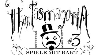 Spiele mit Bart Phantasmagoria Teil 3 Entschuldigung [upl. by Lleznod983]