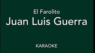 “El farolito” Juan Luis Guerra karaoke [upl. by Ystap]