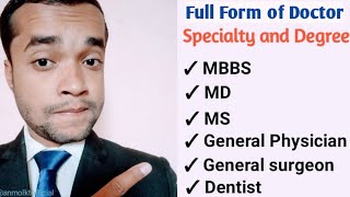 All Doctor specialties Full Form  Doctor all Degree MBBS MD MS BDSBAMSBHMSLOMRSP14ANMOL KT [upl. by Bridwell]