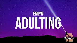 emlyn  adulting Lyrics [upl. by Nhtanhoj742]