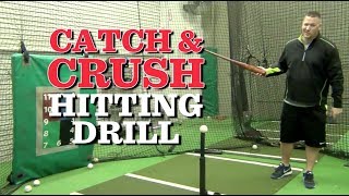 Catch and Crush Hitting Drill [upl. by Octavus]