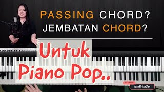 Passing Chords Piano dan Jembatan Chords  Belajar Piano Indonesia [upl. by Maidie114]