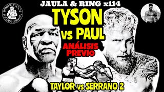 TYSON vs PAUL  TAYLOR vs SERRANO 2  Previas [upl. by Aihsia]