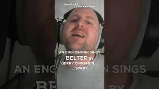 BELTER  GERRY CINNAMON  Live Vocal Cover  belter coversong karaoke scottish shorts ytshorts [upl. by Nirrac]