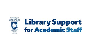 Library Support for Academic Staff [upl. by Aitnas]