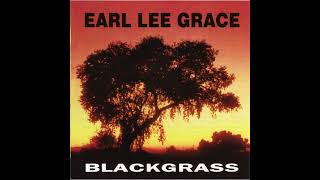 Earl Lee Grace Blackgrass Track 9 7 11 [upl. by Cowan]