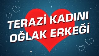 Terazi Kadını  Oğlak Erkeği Burç Uyumu I Astroloji I Burçlar [upl. by Reivazx]