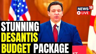 Florida Guv Ron Desantis Unveils Budget For 2023 –2024  Florida Budget 2023  US News  News18 LIVE [upl. by Kylynn]