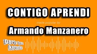 Armando Manzanero  Contigo Aprendi Versión Karaoke [upl. by Nisse493]