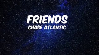 Chase Atlantic  FRIENDS lyrics [upl. by Olette]