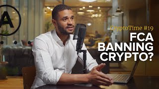 Is the FCA Banning Crypto in the UK  CryptoTime Ep 19  Bitstocks Crypto News [upl. by Vinson]