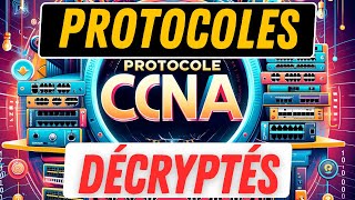 Protocole CCNA  50 Épisodes pour Devenir un Pro du Réseau [upl. by Burwell]