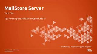 Tech Tips Tips for using the MailStore Outlook Addin [upl. by Pelpel263]