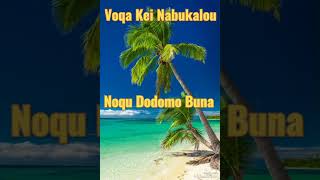 Voqa Kei Nabukalou  Noqu Dodomo Buna Cover [upl. by Dale]