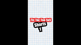 Tic Tac Toe 5x5  Shorts 1 [upl. by Aicnom]