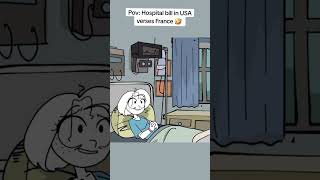 Hospital Bill in the USA vs France… 😂💸 Animation memes shorts [upl. by Charles]