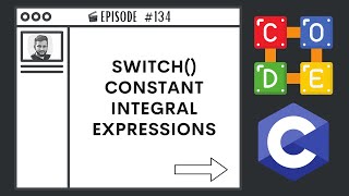 Switch Constant Integral Expressions  Ep 134  C Programming Language [upl. by Fleeta]