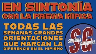 EN SINTONÍA CON LA PREVIA HÍPICA PARA LA RINCONADA DOMINGO 020624 [upl. by Ahcsropal]